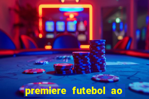 premiere futebol ao vivo hd